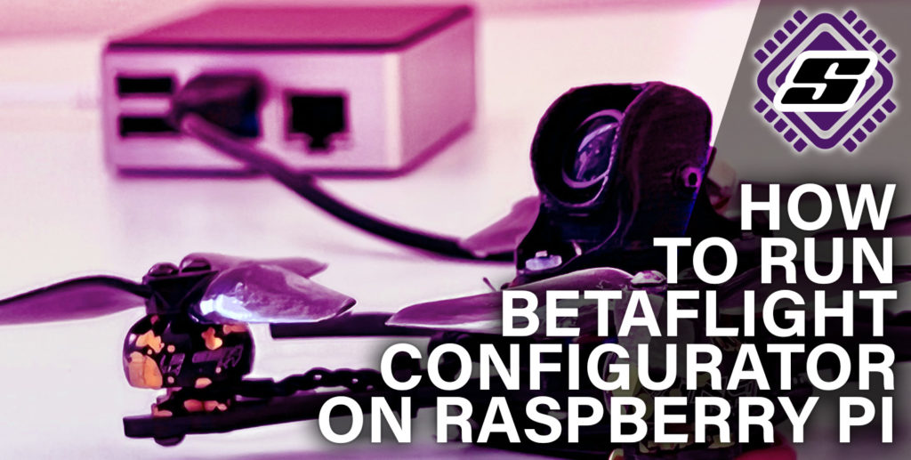 How To Run Betaflight Configurator On Raspberry Pi
