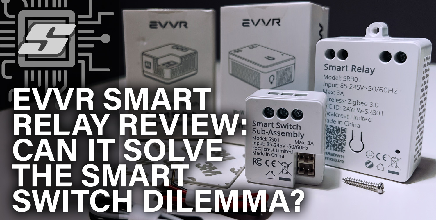 EVVR Smart Relay Review: How To Make Your Switches Smart