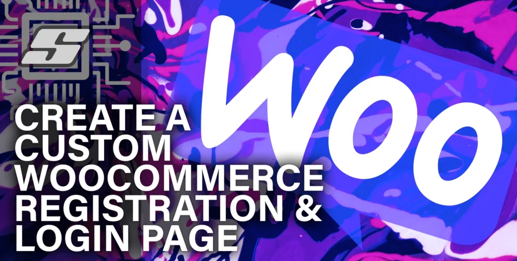 Create a Custom WooCommerce Registration & Login Page