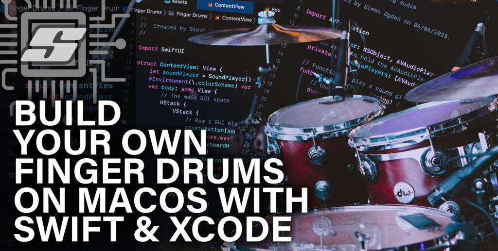 Build Your Own Finger Drums on macOS with Swift & Xcode